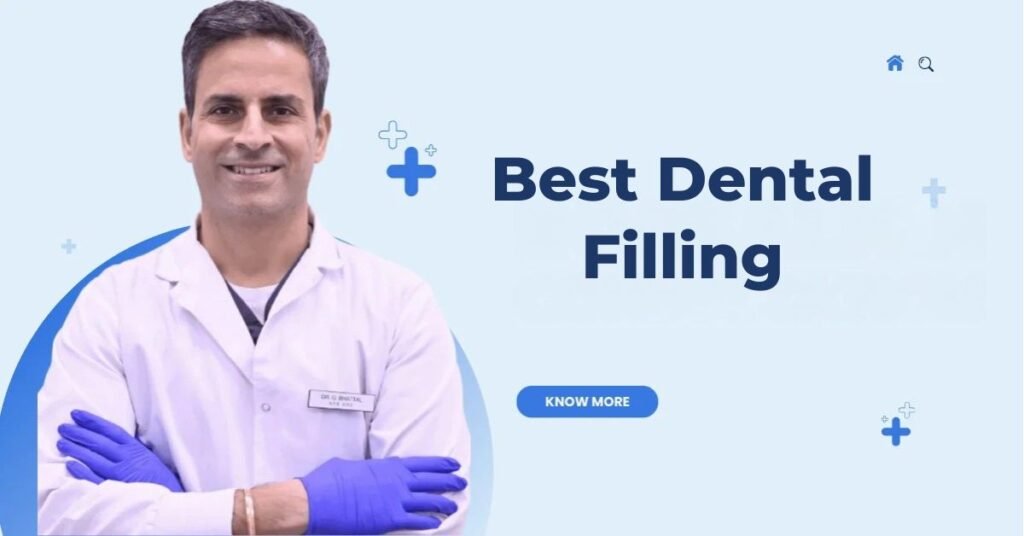 Best Dental Filling
